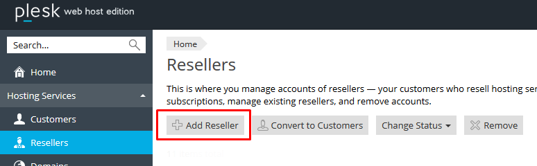 How to add a Reseller in Plesk? 2 How to add a Reseller in Plesk?